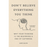 Don't Believe Everything You Think (Expanded Edition): Why Your Thinking Is the Beginning & End of Suffering